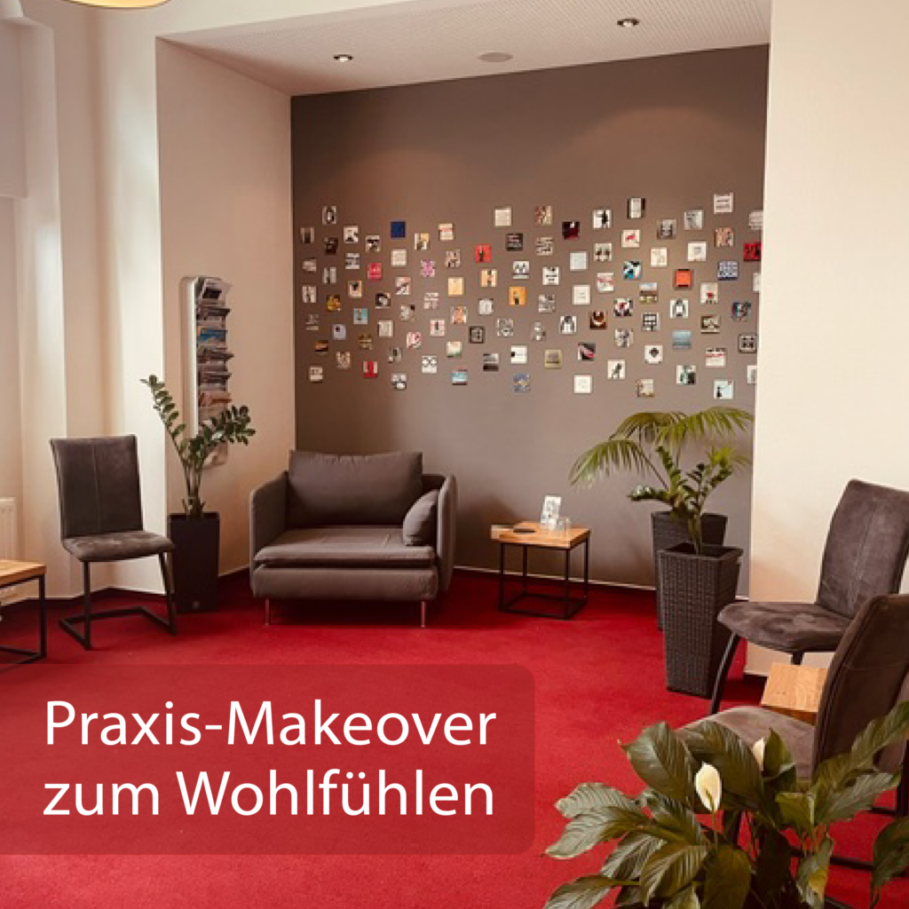 Praxis-Makeover zum Wohlfühlen