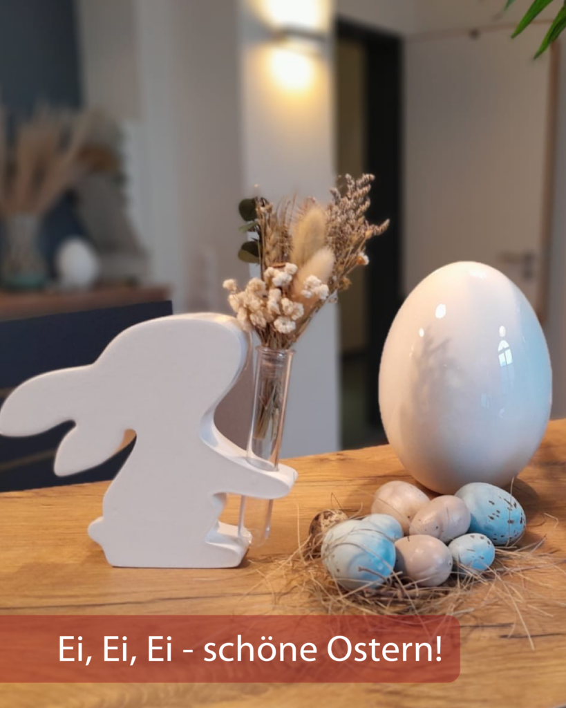 Ei, Ei, Ei – schöne Ostern!