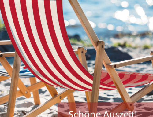 Sommer, Sonne, Ferien – Schöne Auszeit!
